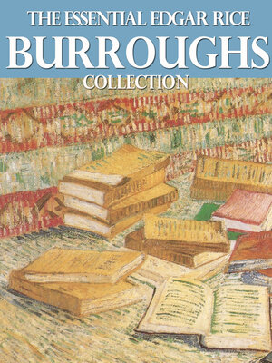 cover image of The Essential Edgar Rice Burroughs Collection